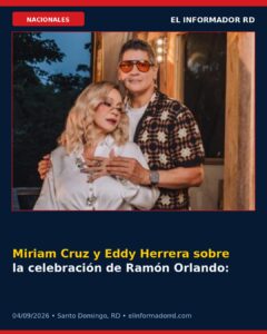 Miriam Cruz y Eddy Herrera sobre la celebración de Ramón Orlando: “Será una noche para la historia”