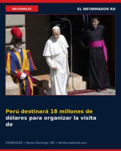 Perú destinará 18 millones de dólares para organizar la visita de papa León XIV