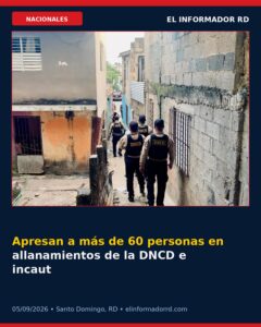 Apresan a más de 60 personas en allanamientos de la DNCD e incautan presunta droga