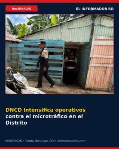 DNCD intensifica operativos contra el microtráfico en el Distrito Nacional, San Cristóbal y Peravia