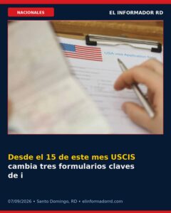 Desde el 15 de este mes USCIS cambia tres formularios claves de inmigración