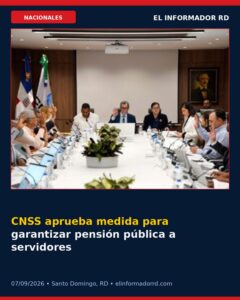 CNSS aprueba medida para garantizar pensión pública a servidores con derechos adquiridos