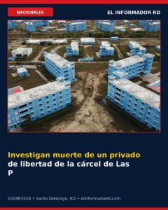 Investigan muerte de un privado de libertad de la cárcel de Las Parras
